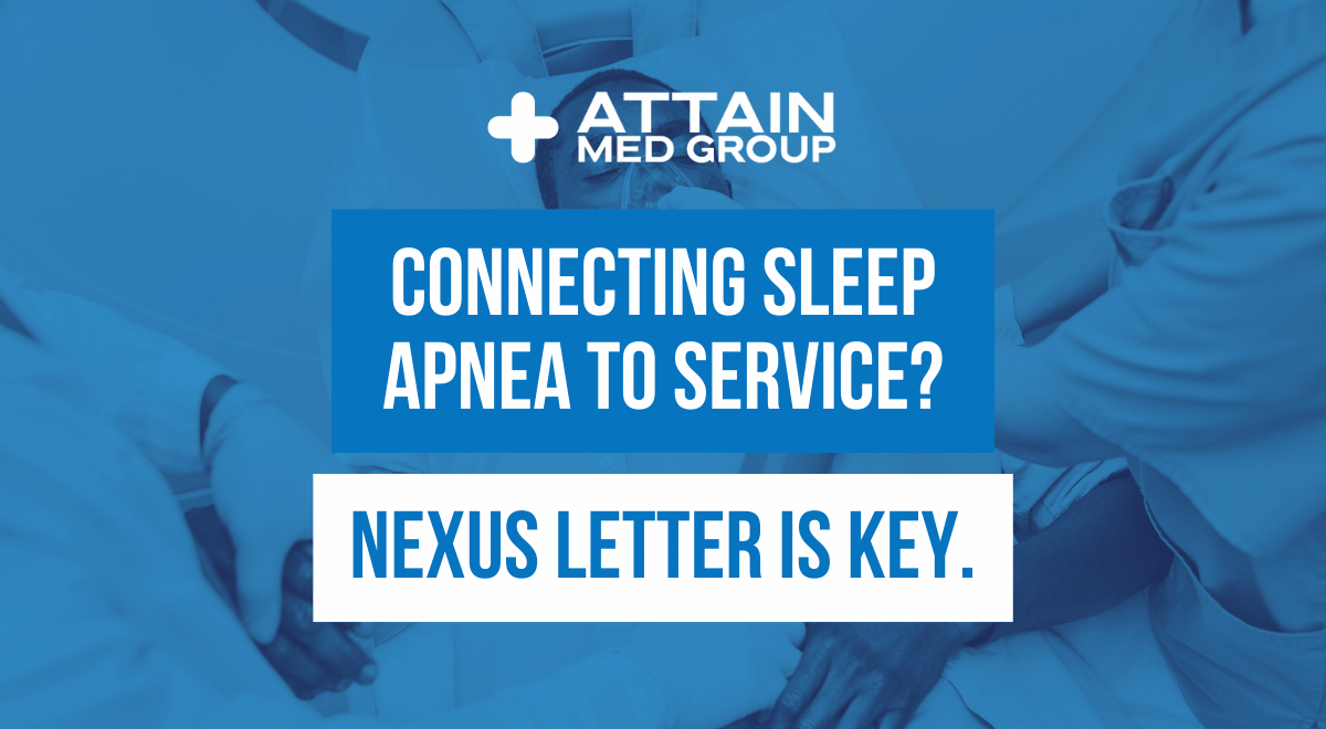 Read more about the article Connecting Sleep Apnea to Service? Nexus Letter is Key.