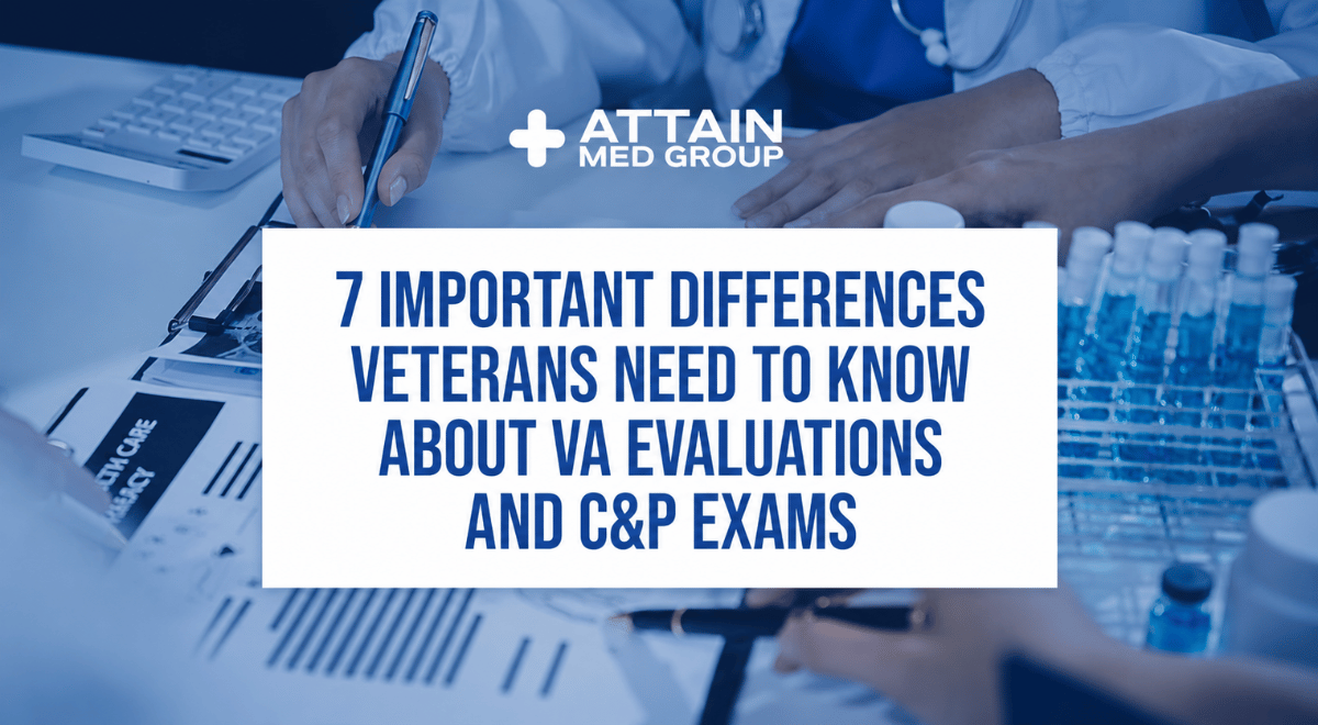 Read more about the article 7 Important Differences Veterans Need to Know About VA Evaluations and C&P Exams